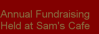 Annual Fund Raising at Sam's Cafe